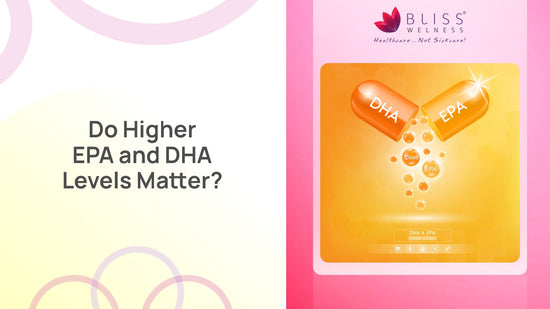 What Do Studies Reveal About EPA and DHA?&nbsp;