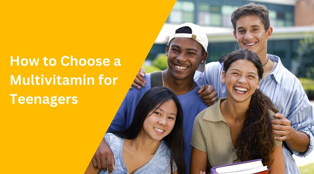 How to Choose a Multivitamin for Teenagers - Bliss Welness