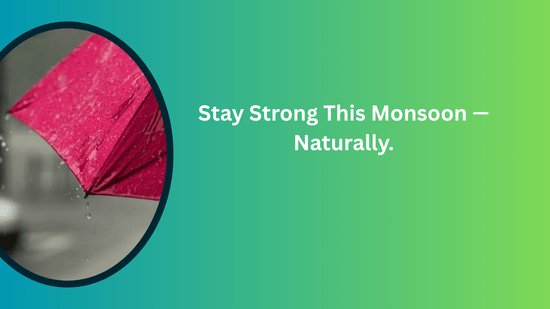 Monsoon Wellness: Natural Ways to Stay Healthy This Rainy Season - Bliss Welness