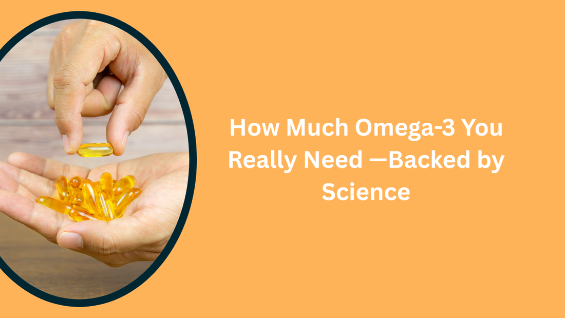 Hand holding omega-3 fish oil capsules for dosage guidance