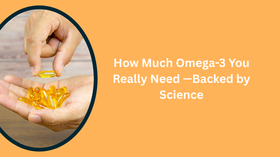 Hand holding omega-3 fish oil capsules for dosage guidance