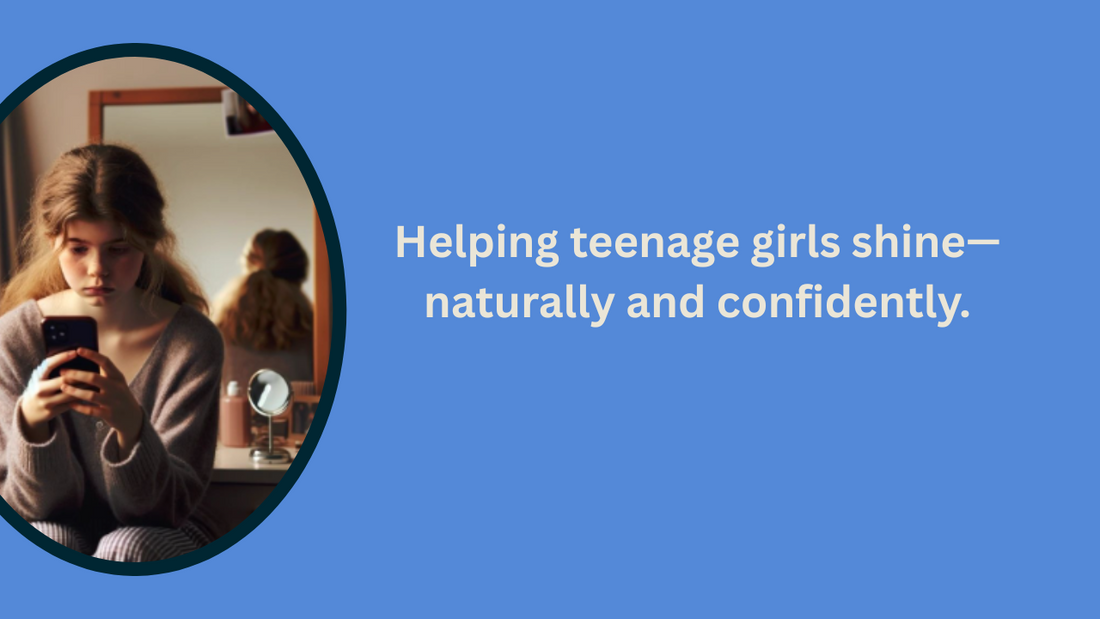 “Helping teenage girls shine—naturally and confidently.”
