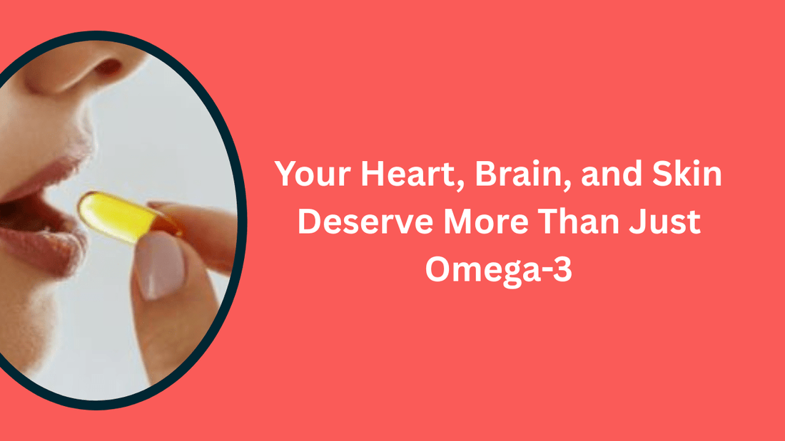 Why Omega-3 Alone Is Not Enough: The Power of Penta Omegas (3-5-6-7-9) - Bliss Welness