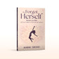 She Forgot Herself: A Practical Nutrition Guide for Every Woman Who Puts Everyone Else First