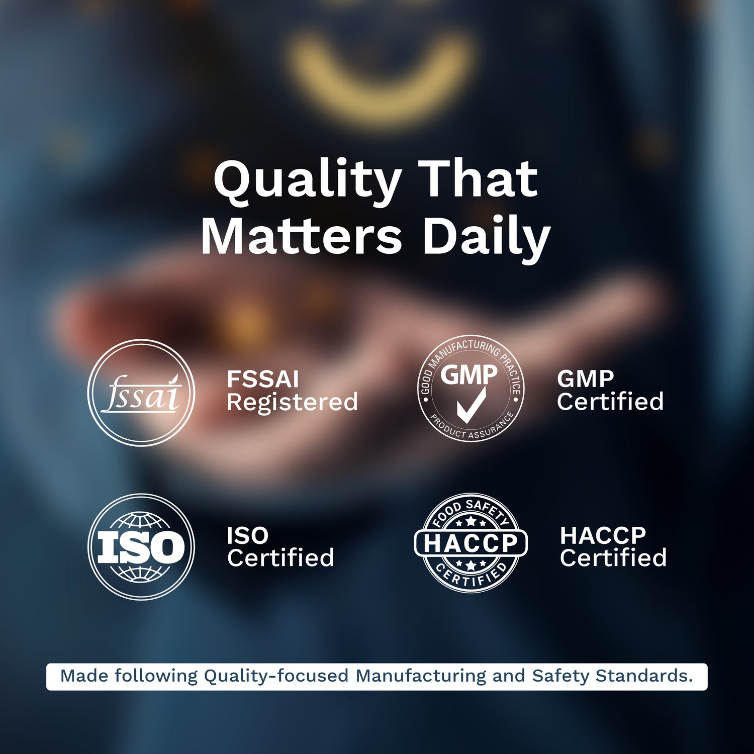 Certification logos including FSSAI, GMP, ISO, and HACCP on a blurred background with &